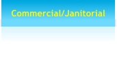 Commercial/Janitorial