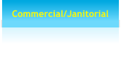 Commercial/Janitorial